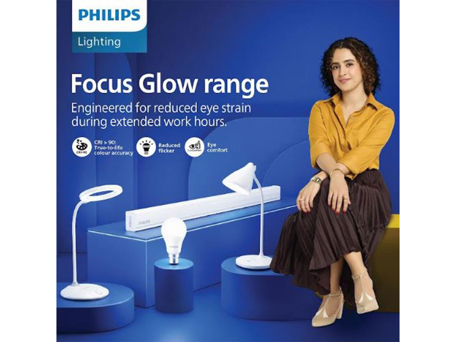Introducing the Philips FocusGlow range, engineered with EyeComfort Technology and CRI >90 for true-to-life colour accuracy, reduced flicker, and everyday visual comfort