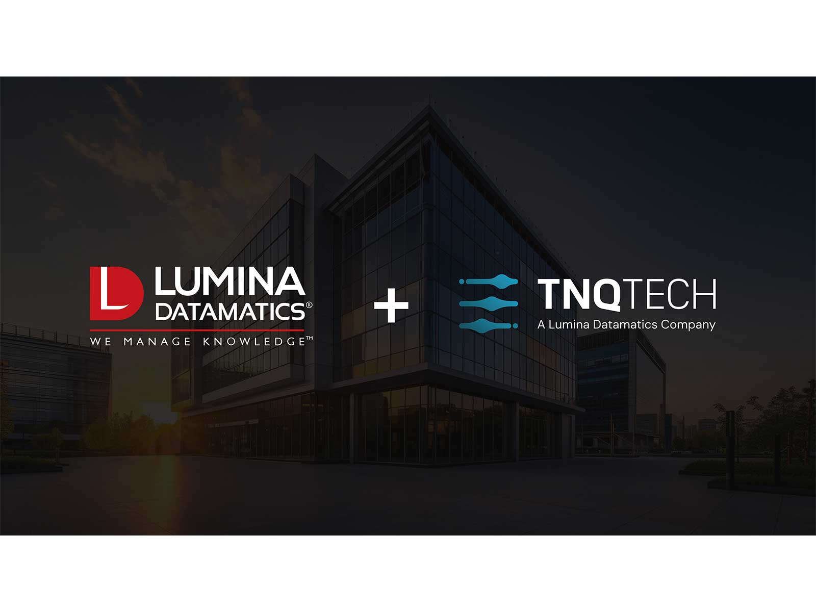 Lumina Datamatics Completes Acquisition of TNQTech, Creating a Global Leader in Scholarly Publishing Solutions