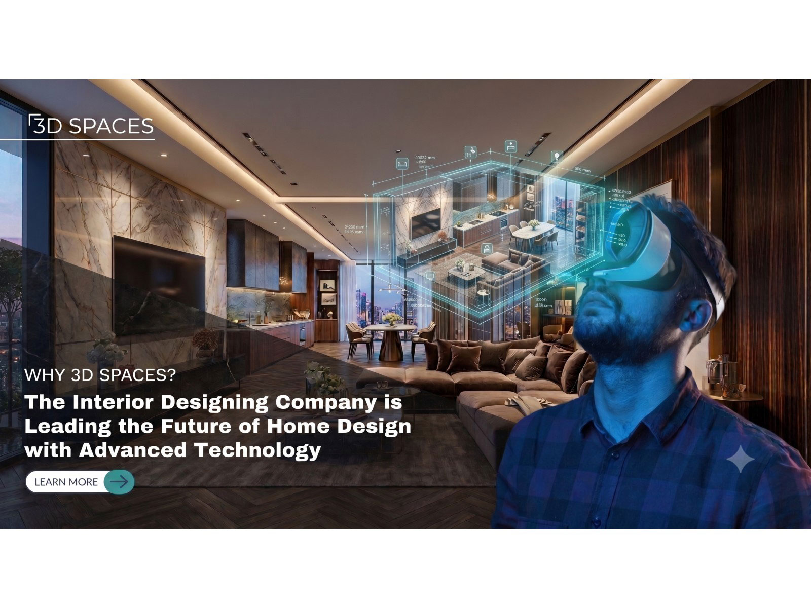 Why 3D Spaces Interior Designing Company is Leading the Future of Home and Office Design with Advanced Technology