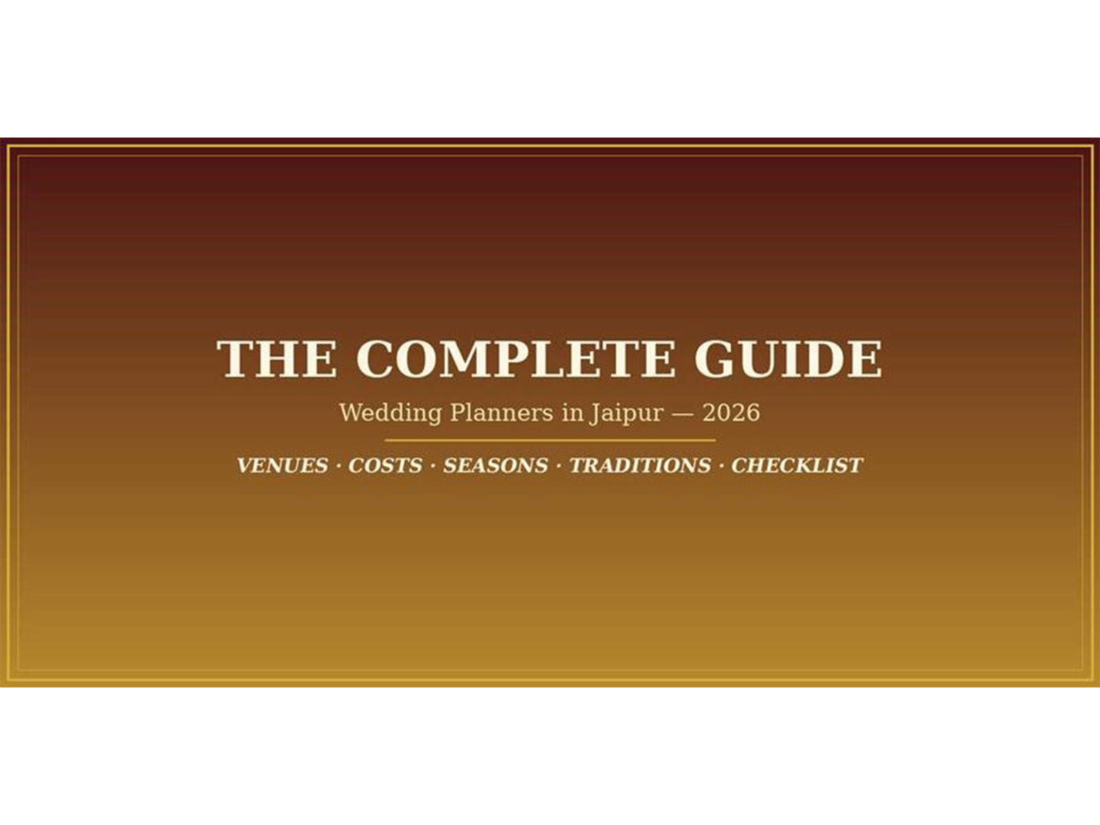 The Complete Guide to Choosing Wedding Planners in Jaipur