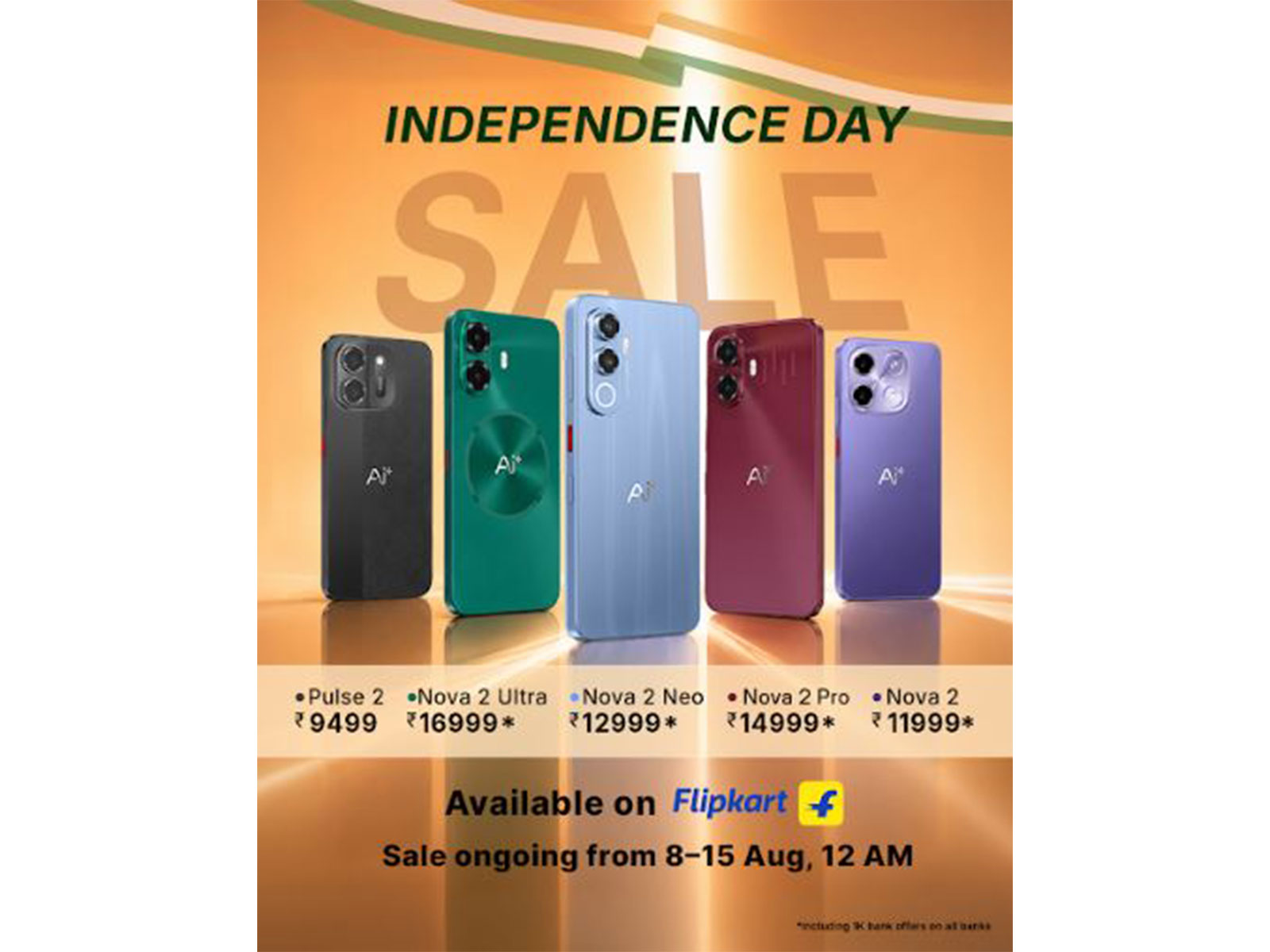 Ai+ Smartphones Independence Day Sale is now LIVE on Flipkart
