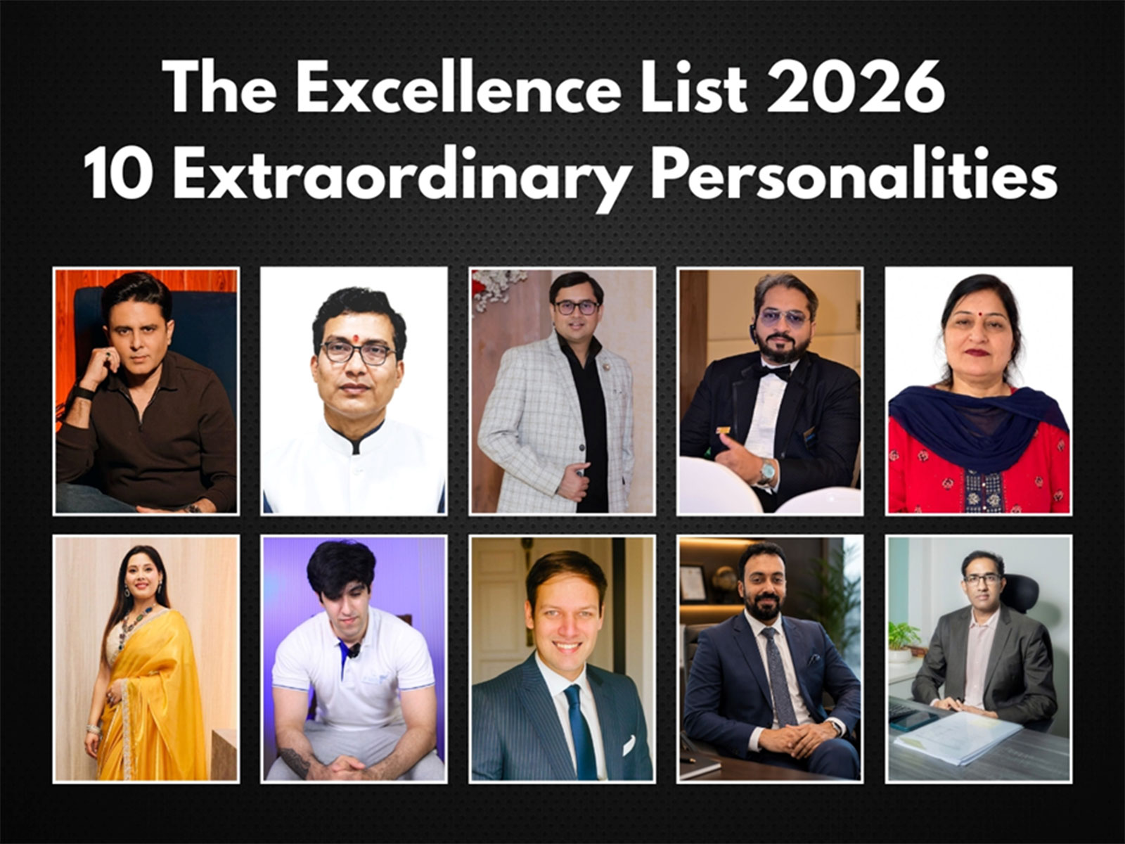 The Excellence List 2026 | 10 Extraordinary Personalities