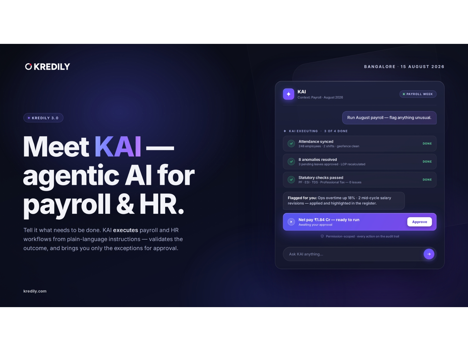 Built on a decade of Indian payroll expertise and experience serving 25,000+ businesses and 1 million+ employees, KAI brings agentic execution to payroll and HR