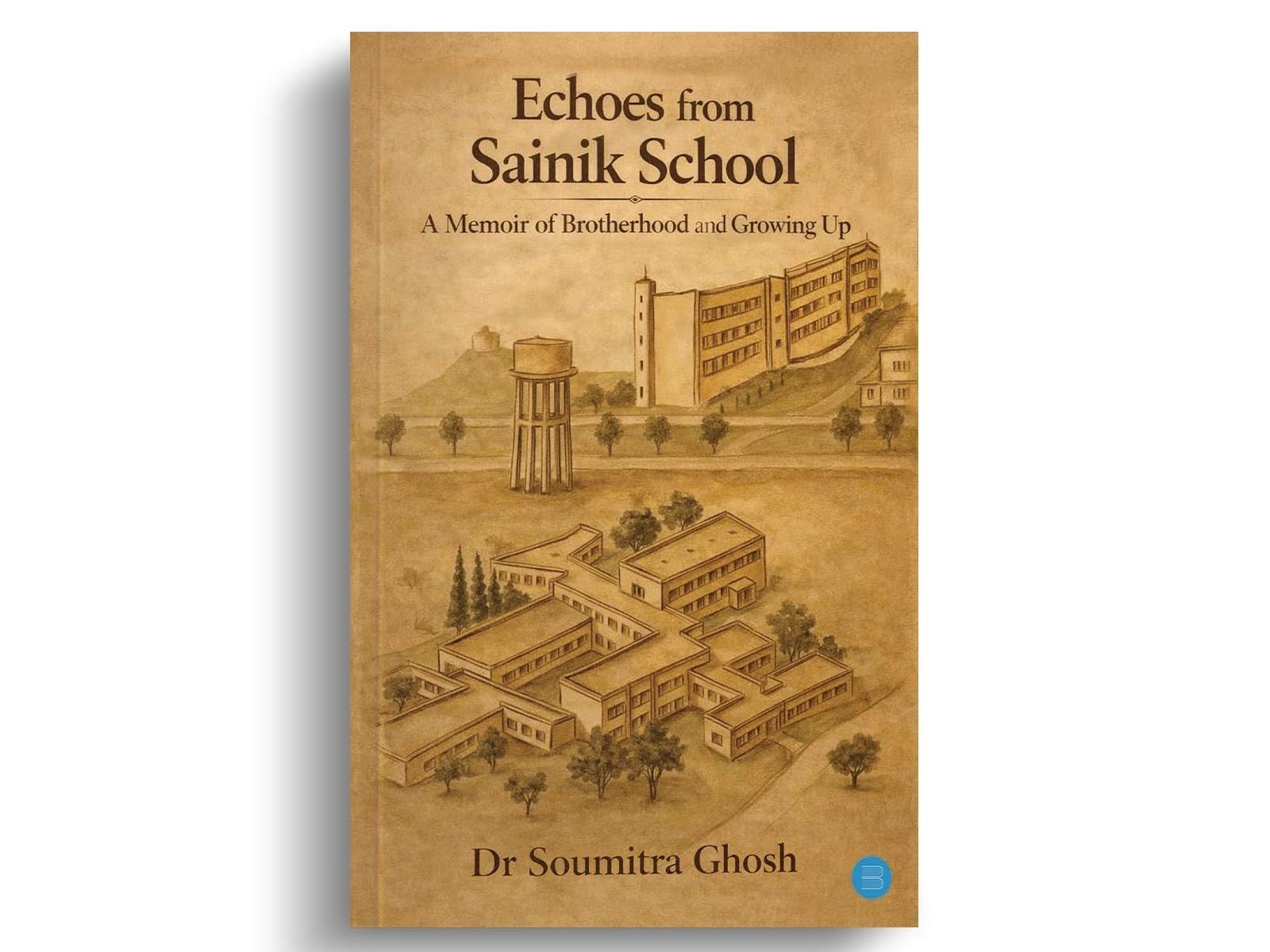 Dr. Soumitra Ghosh's Echoes from Sainik School Revisits Brotherhood, Discipline, and the Journey of Growing Up