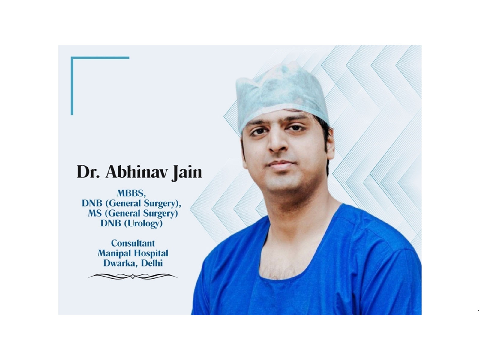 Dr. Abhinav Jain, Consultant at Manipal Hospital, New Delhi