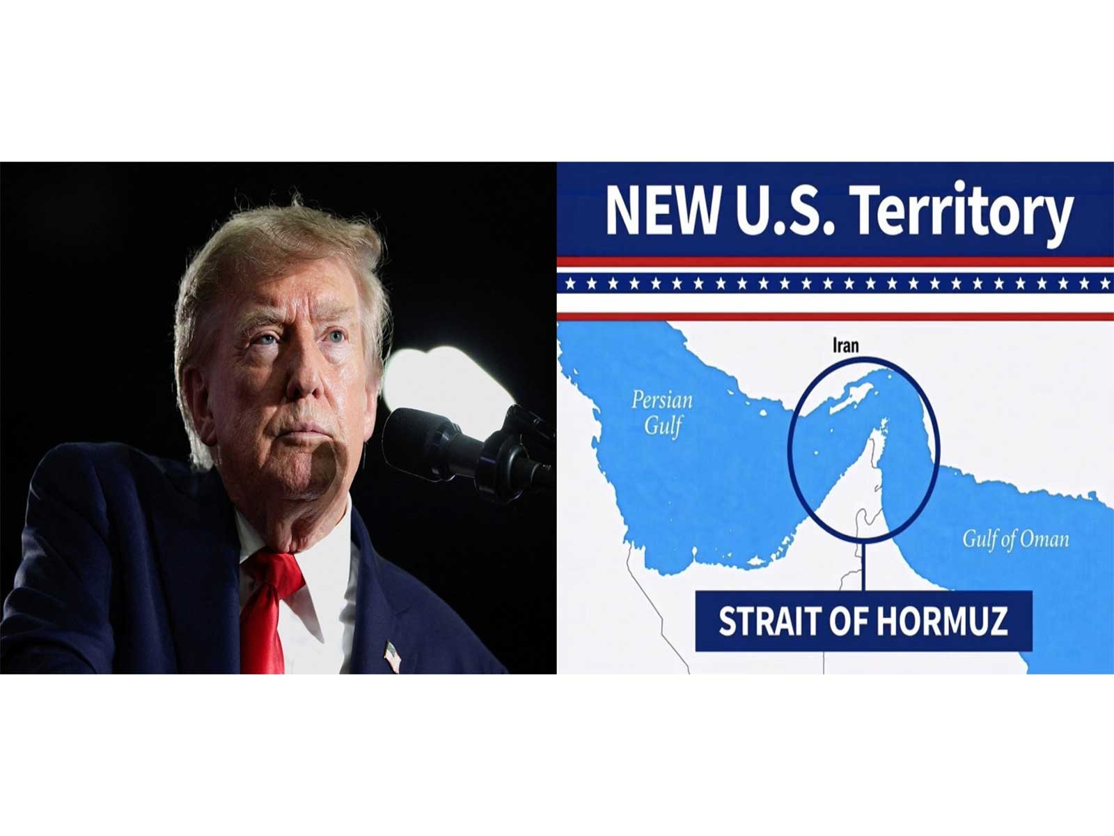 US President Donald Trump (L) alongside a graphic shared on his Truth Social platform depicting the strategically vital Strait of Hormuz circled and labeled as "NEW U.S. Territory". (Image Source: Donald Trump/Truth Social)