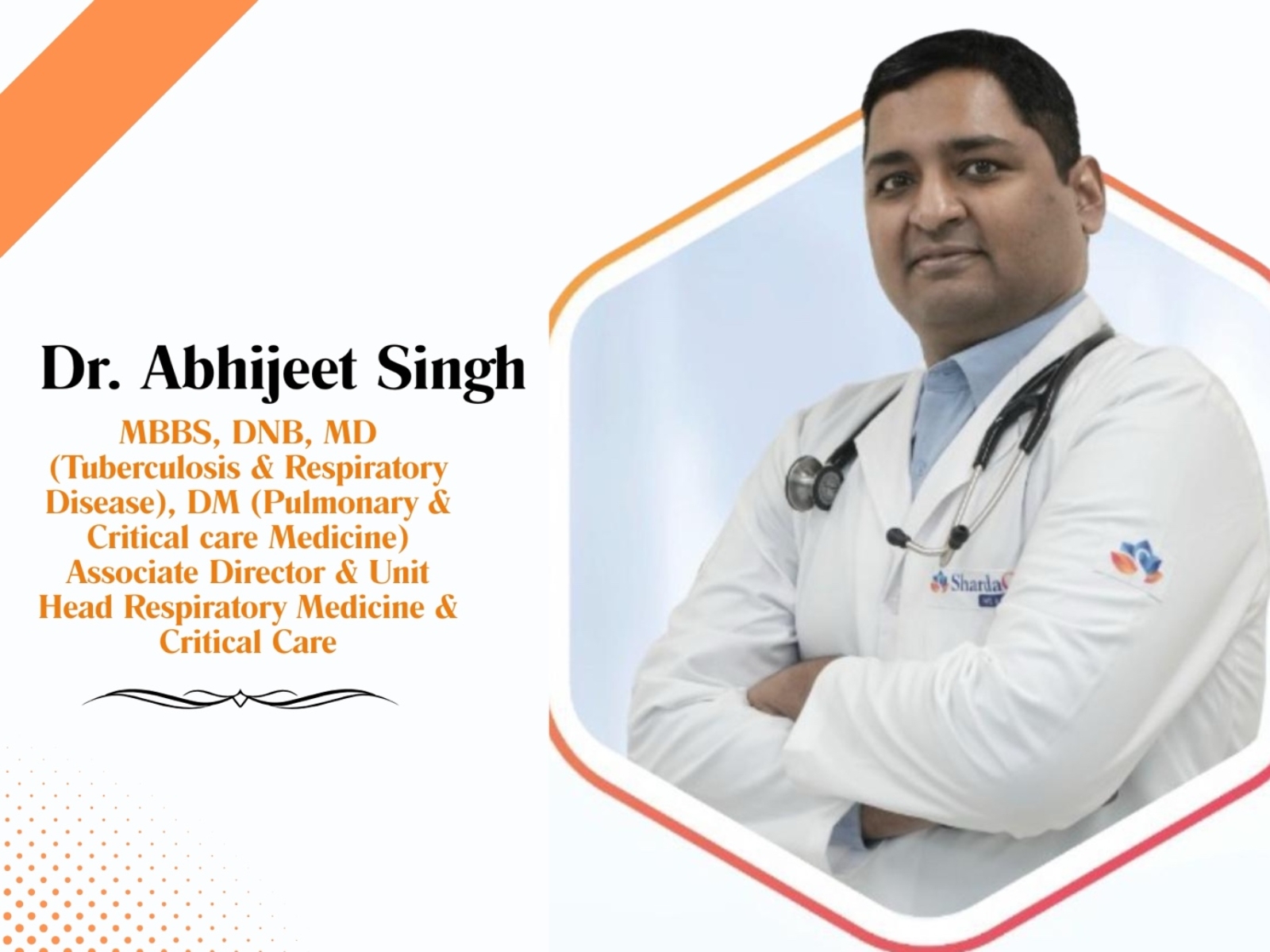 Dr. Abhijeet Singh, Pulmonologist at ShardaCare Healthcity, Greater Noida