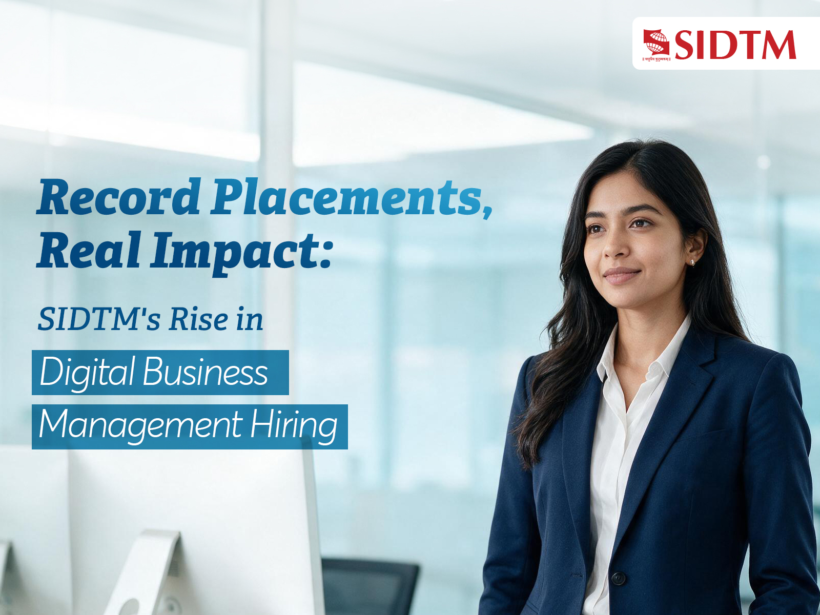 SIDTM’s latest placements spotlight expanding opportunities across business-tech roles.