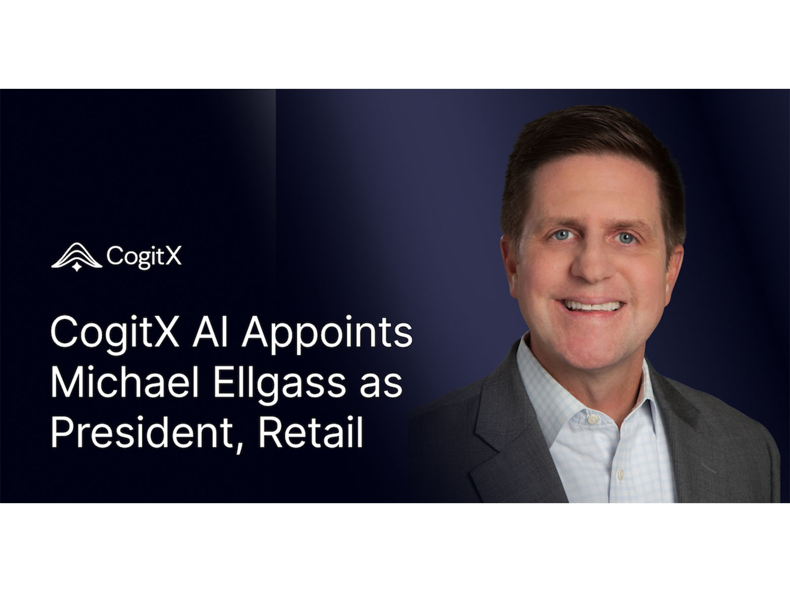 Walmart and Circana veteran Michael Ellgass appointed President, Retail at CogitX AI for market expansion.