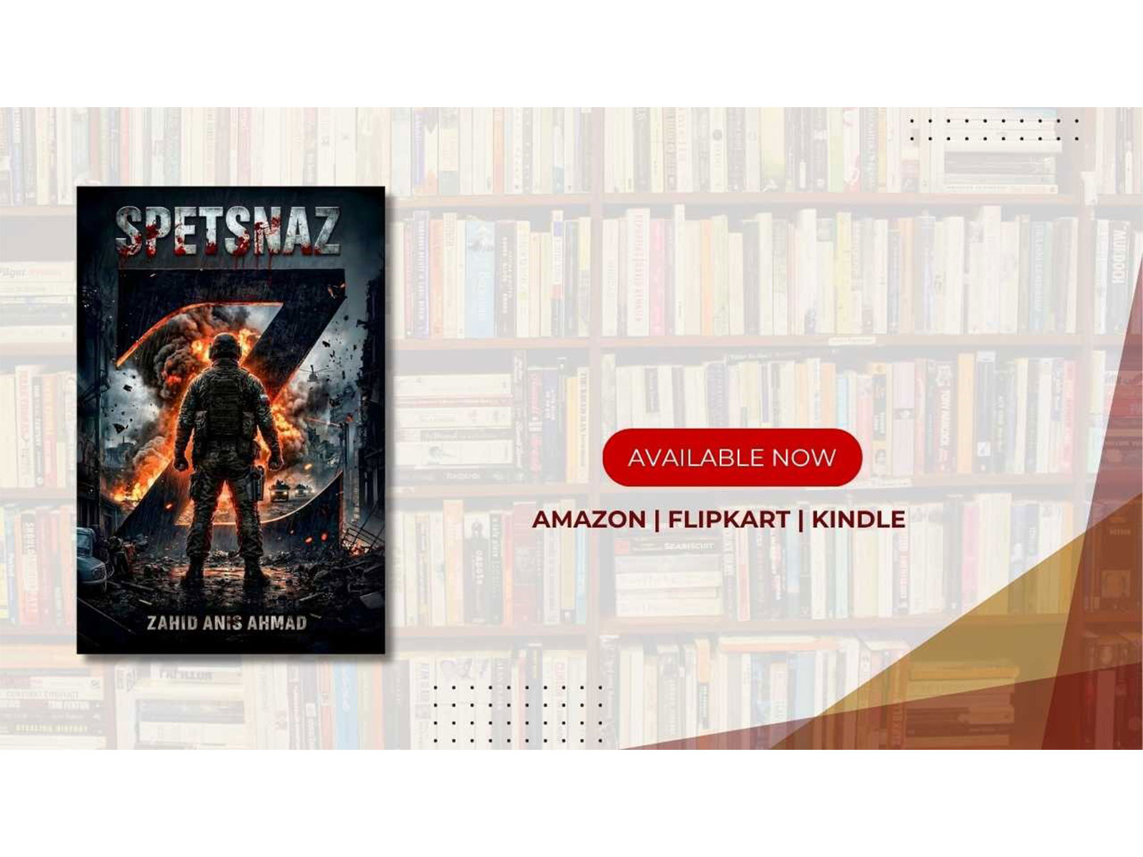 Zahid Anis Ahmad’s “Spetsnaz Z” Brings a Gripping Tale of Survival, Terror, avenge, and Global Stakes