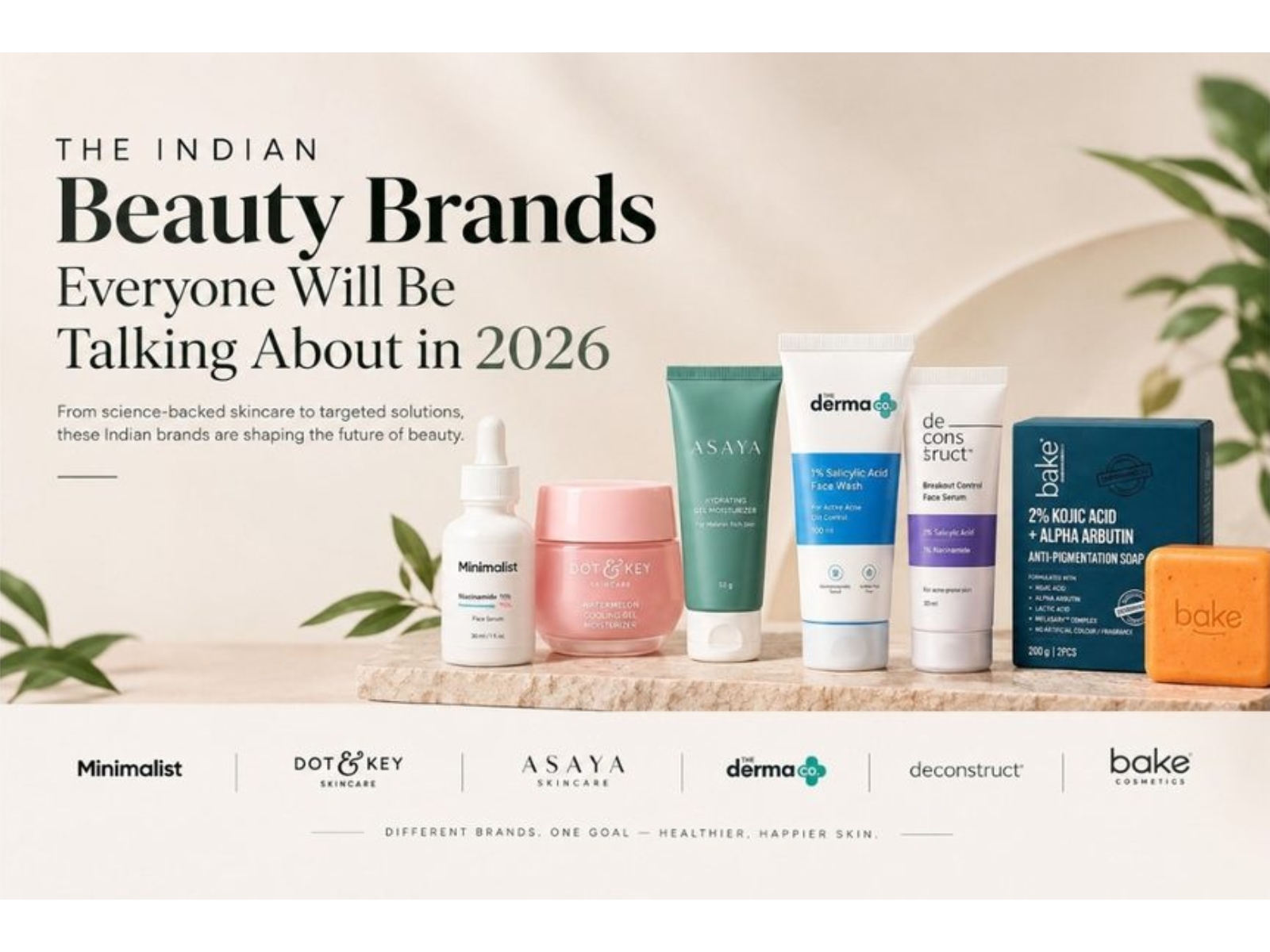 The Indian Beauty Brands Everyone Will Be Talking About in 2026