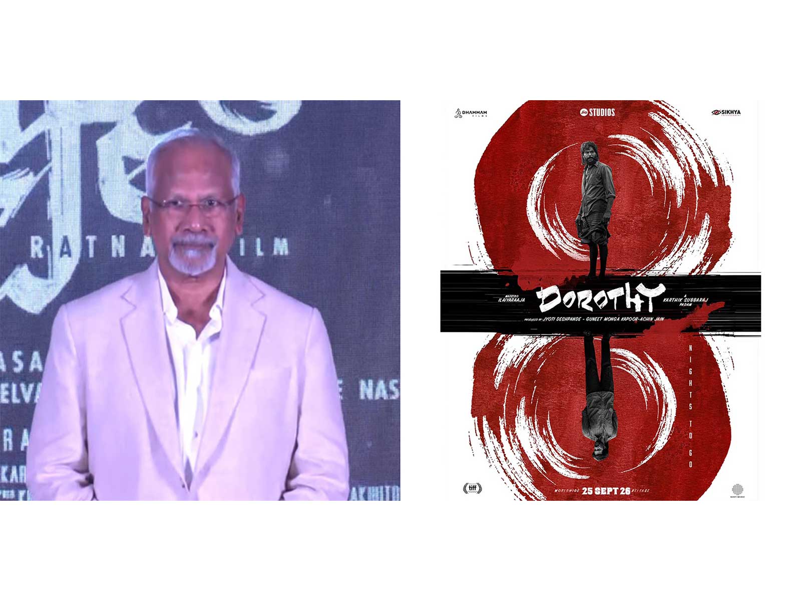 Mani Ratnam (Photo/ANI) and Dorothy poster (Photo/X@DhammamFilms) 