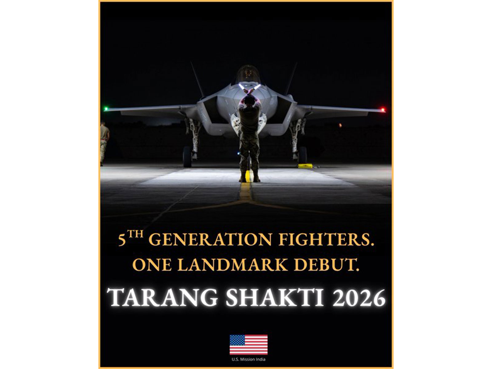 A graphic shared by the US Mission to India featuring a US Air Force F-35A Lightning II during Exercise Tarang Shakti 2026. (Photo: X/@USAndIndia)