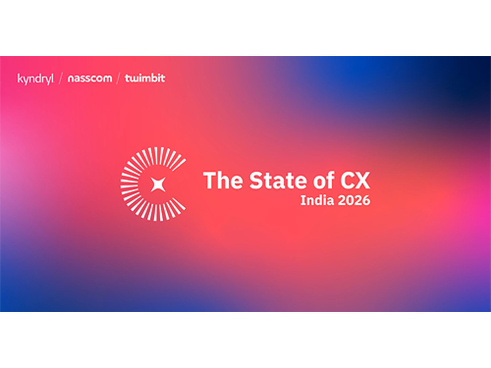 State of CX India 2026