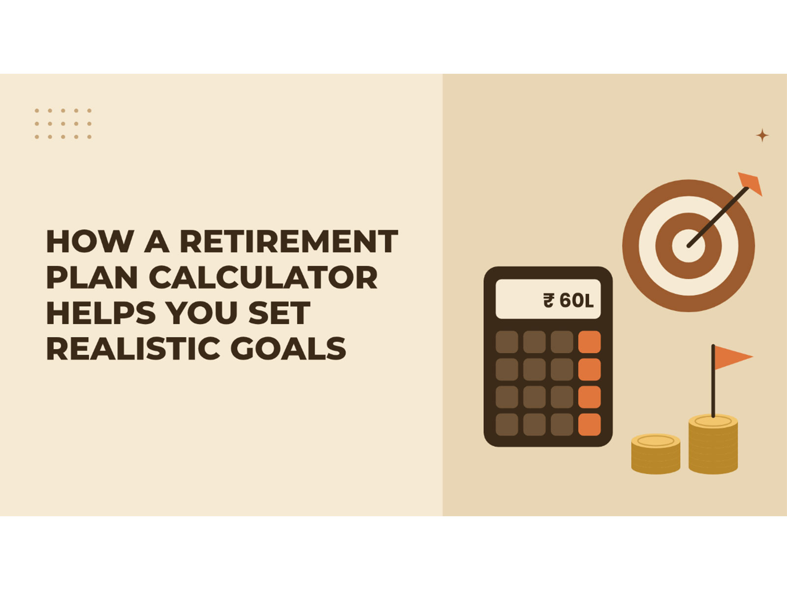 How a Retirement Plan Calculator Helps You Set Realistic Goals