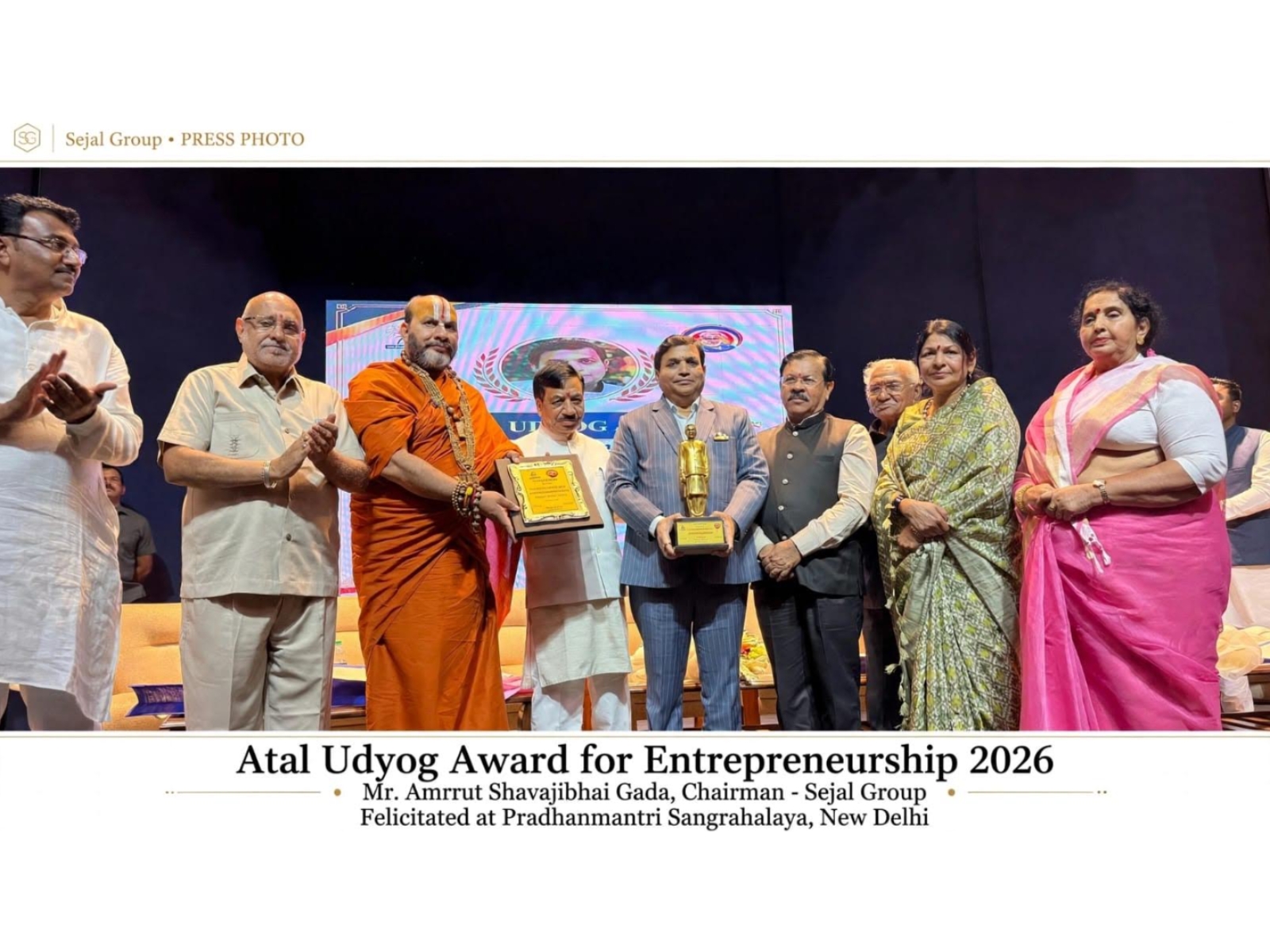 Mr. Amrrut Shavajibhai Gada, Chairman, Sejal Group, was felicitated with the Atal Udyog Award for Entrepreneurship 2026 at Pradhanmantri Sangrahalaya, New Delhi