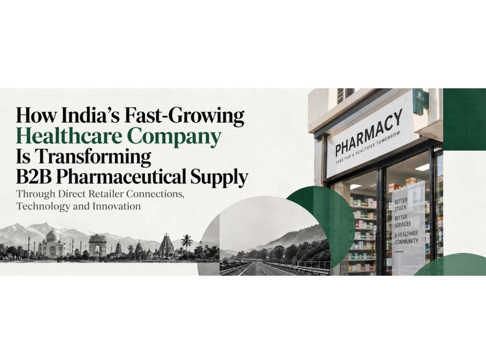 Agrosaf Pharmaceuticals Is Redefining B2B Healthcare Distribution in India by Connecting Directly with Pharmacy Owners