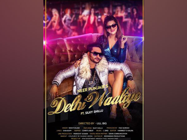 Faiz Qureshi produces Neer Punjabi's Song"Delhi Waaliye" Ft silky shillu  directed by Shanty Kanwar