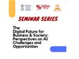 SIBM Pune hosting a seminar series on The Digital Future for Business & Society: Perspectives on AI Challenges and Opportunities - Vimarsana News